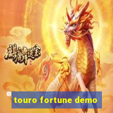 touro fortune demo